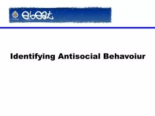 Identifying Antisocial Behavoiur