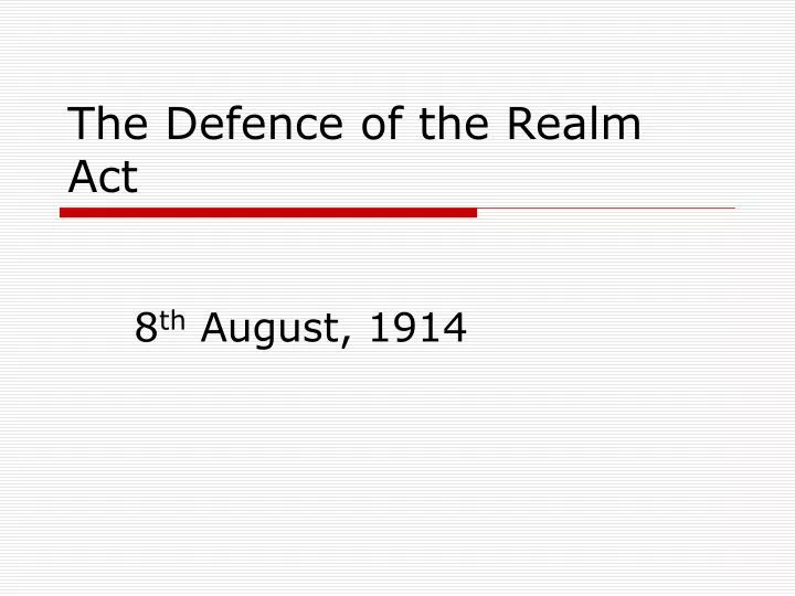 the defence of the realm act
