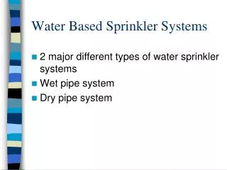 Water Based Sprinkler Systems