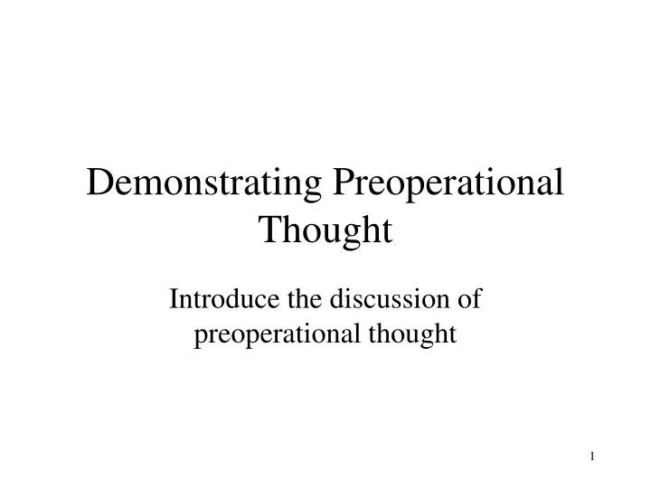 demonstrating preoperational thought