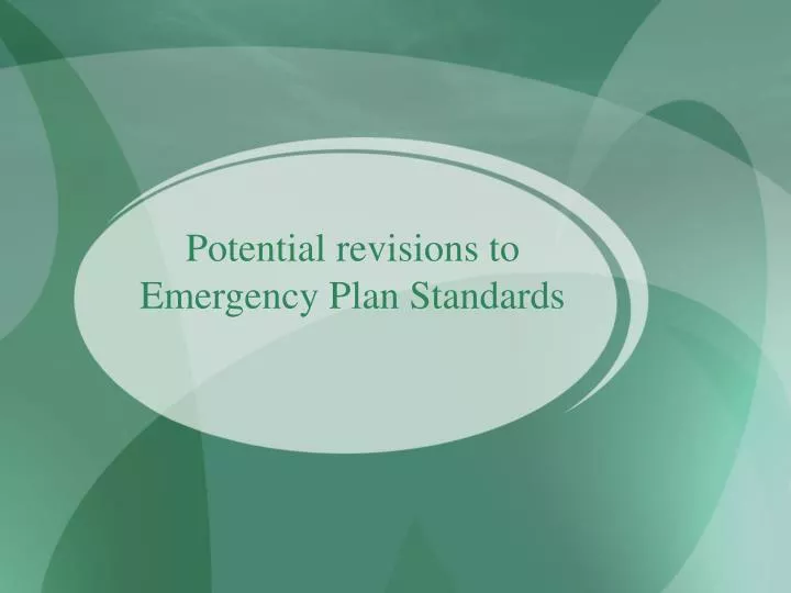 potential revisions to emergency plan standards