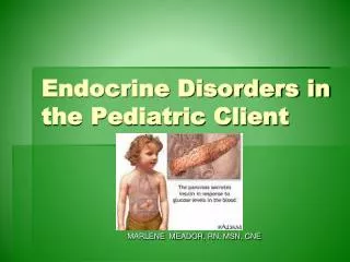 Endocrine Disorders in the Pediatric Client