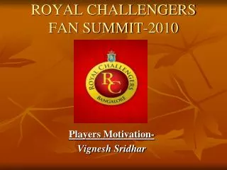 ROYAL CHALLENGERS FAN SUMMIT-2010