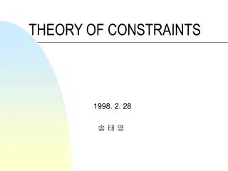 THEORY OF CONSTRAINTS