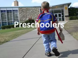 Preschoolers