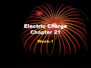 Electric Charge Chapter 21
