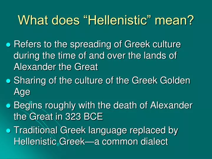 ppt-what-does-hellenistic-mean-powerpoint-presentation-free