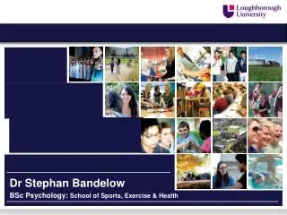 BSc Psychology : School of Sports, Exercise &amp; Health
