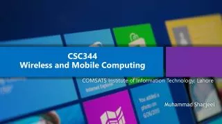 CSC344 Wireless and Mobile Computing