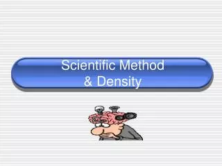 Scientific Method &amp; Density
