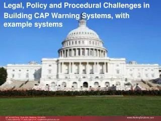 Legal, Policy and Procedural Challenges in Building CAP Warning Systems, with example systems