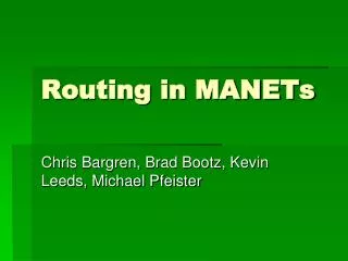 Routing in MANETs
