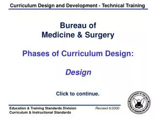 Bureau of Medicine &amp; Surgery Phases of Curriculum Design: Design