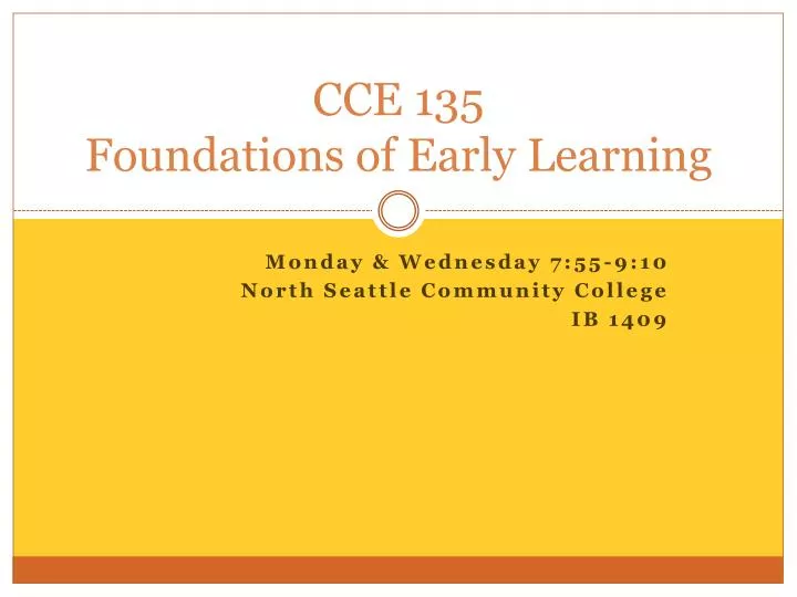 cce 135 foundations of early learning