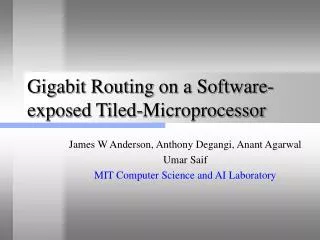 Gigabit Routing on a Software-exposed Tiled-Microprocessor