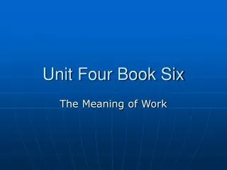 Unit Four Book Six