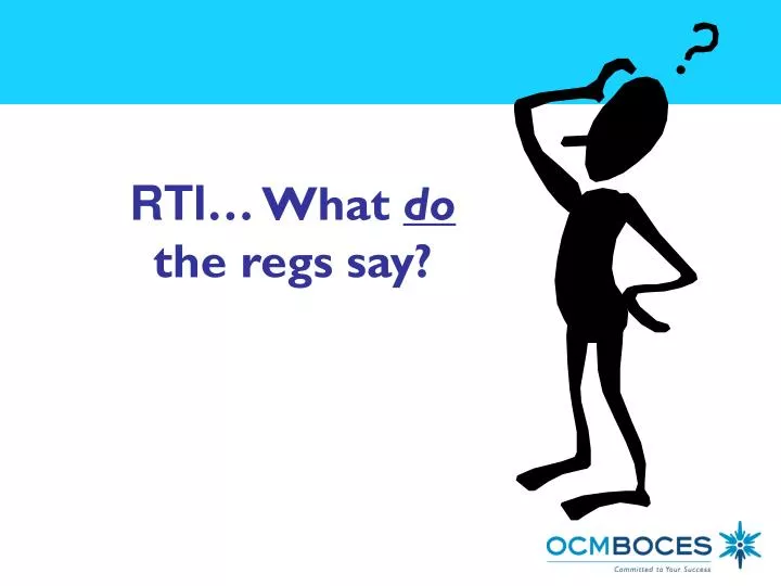 rti what do the regs say