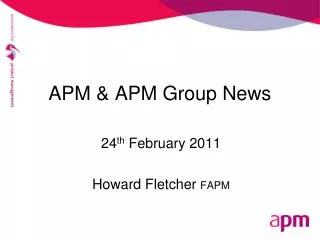 APM &amp; APM Group News