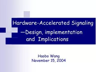 Hardware-Accelerated Signaling
