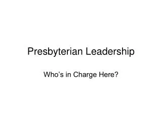 Presbyterian Leadership