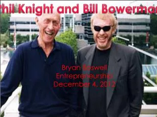 Phil Knight and Bill Bowerman