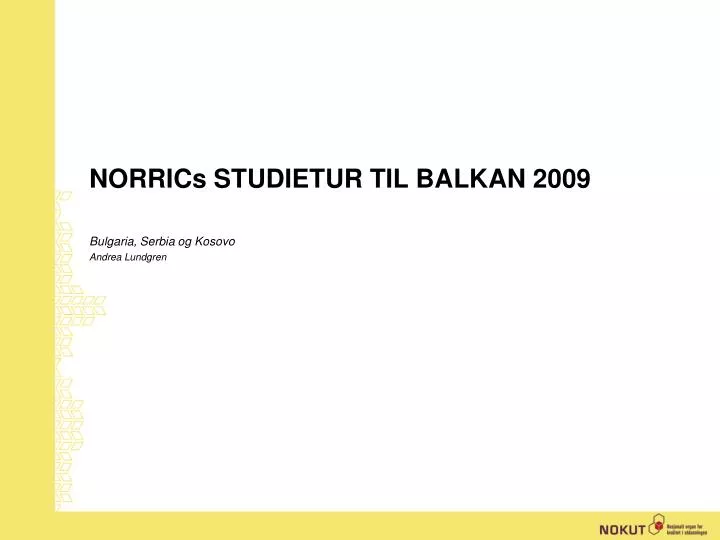 norrics studietur til balkan 2009