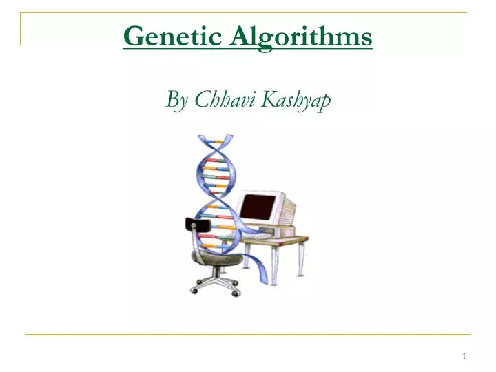 genetic algorithms by chhavi kashyap