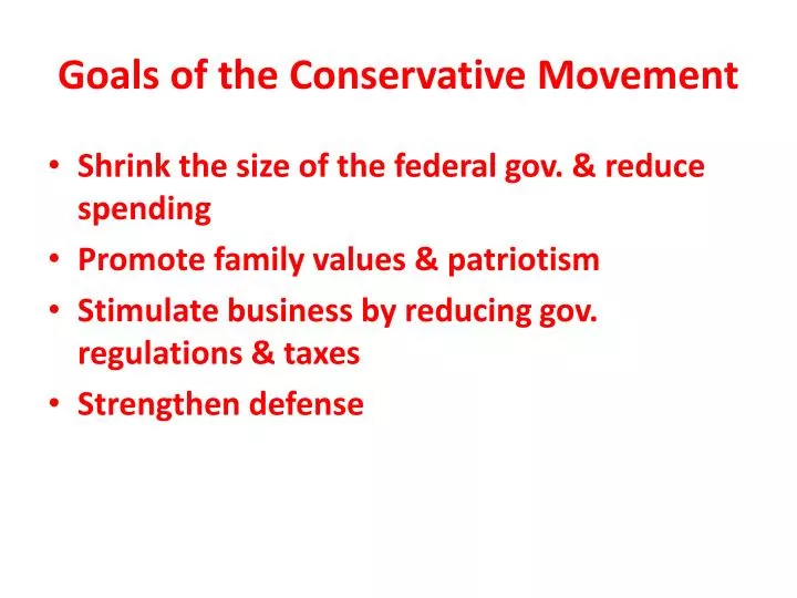 goals of the conservative movement