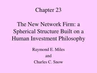 Chapter 23 The New Network Firm: a Spherical Structure Built on a Human Investment Philosophy
