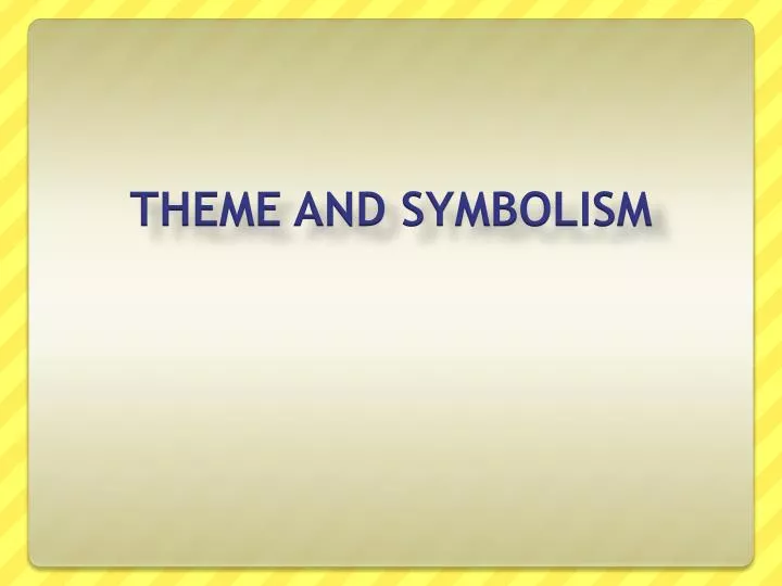 theme and symbolism