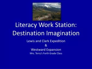 Literacy Work Station: Destination Imagination