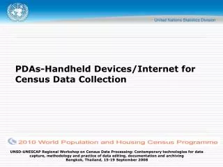 PDAs-Handheld Devices/Internet for Census Data Collection