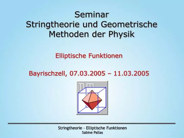 seminar stringtheorie und geometrische methoden der physik