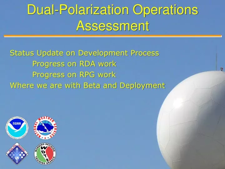 dual polarization operations assessment