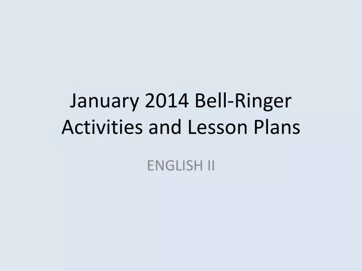 january 2014 bell ringer activities and lesson plans