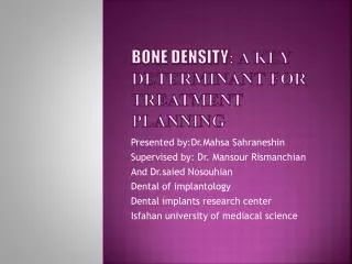 Bone Density : A Key Determinant for Treatment Planning