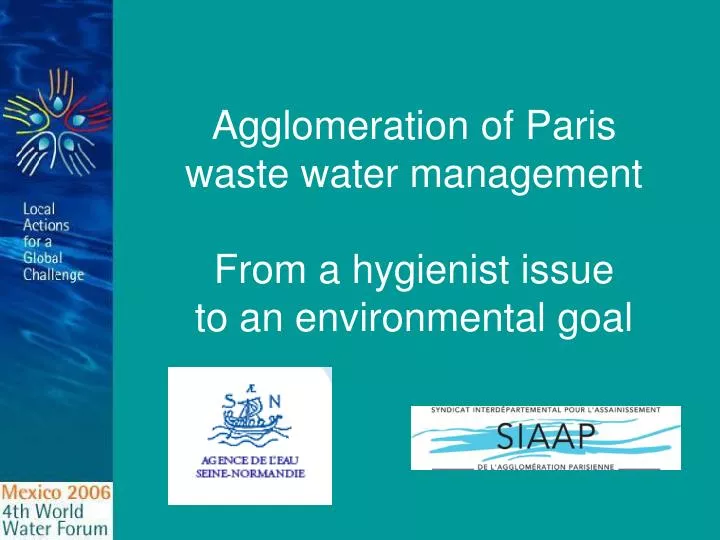 agglomeration of paris waste water management from a hygienist issue to an environmental goal