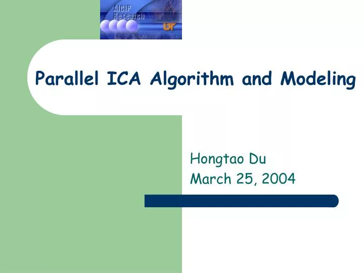 parallel ica algorithm and modeling