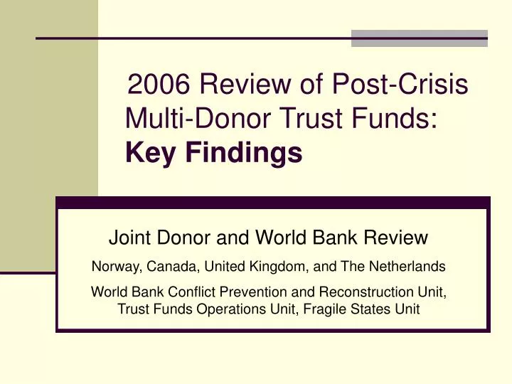 2006 review of post crisis multi donor trust funds key findings