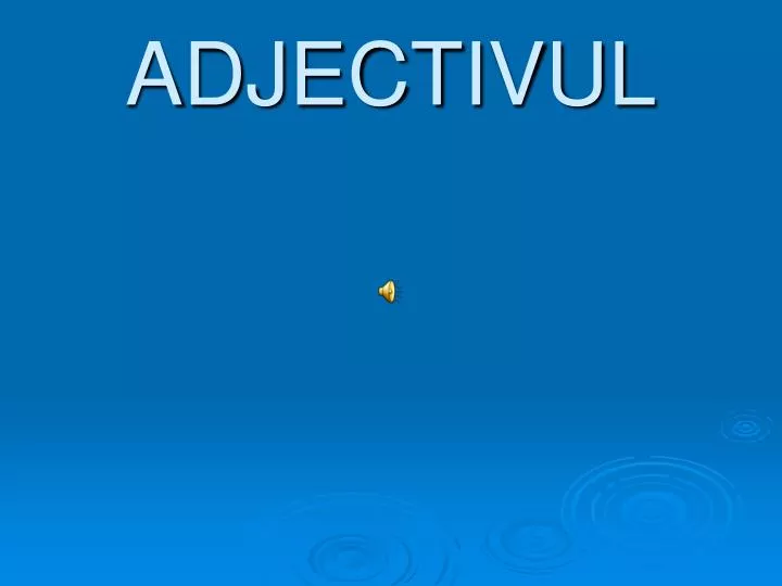 adjectivul