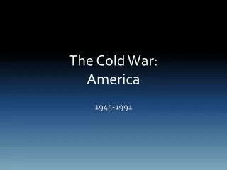 The Cold War: America