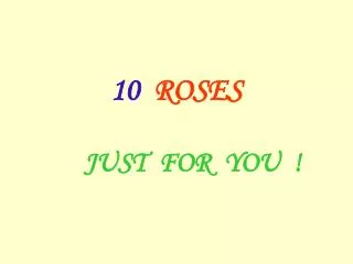 10 roses just for you