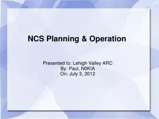 NCS Planning &amp; Operation