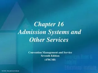 Chapter 16 Admission Systems and Other Services