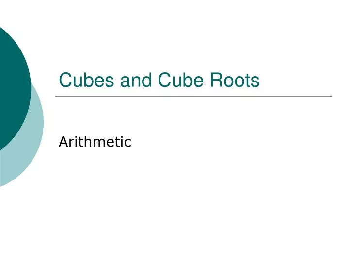 cubes and cube roots