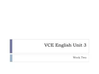 VCE English Unit 3