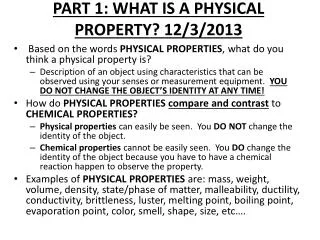 PART 1: WHAT IS A PHYSICAL PROPERTY? 12/3/2013
