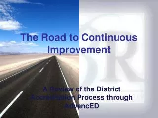 The Road to Continuous Improvement