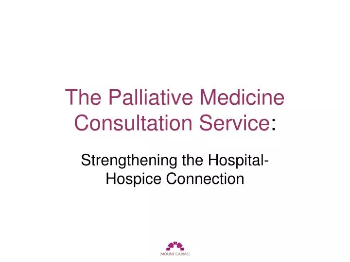 the palliative medicine consultation service