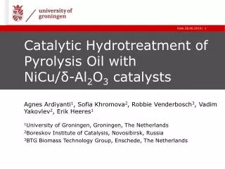 Catalytic Hydrotreatment of Pyrolysis Oil with NiCu/ ? - Al 2 O 3 catalysts